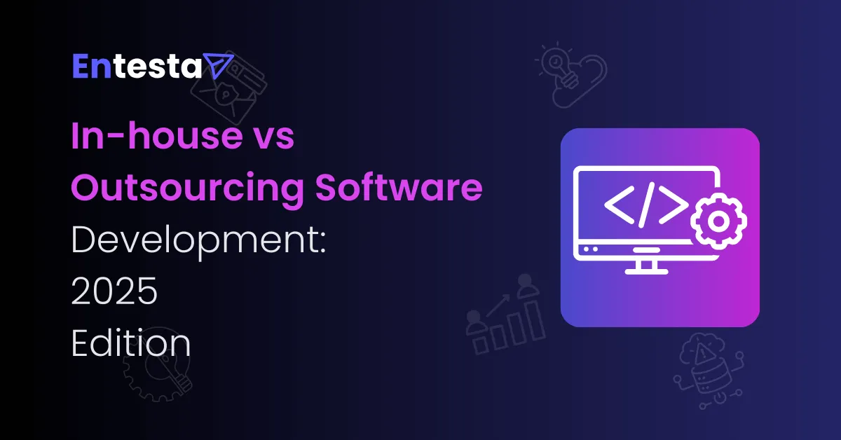 In-House vs Outsourcing Software Development: What’s Best for Your Business in 2025