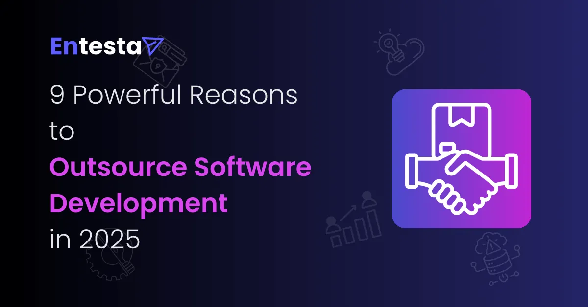 9 Powerful Reasons to Outsource Software Development in 2025